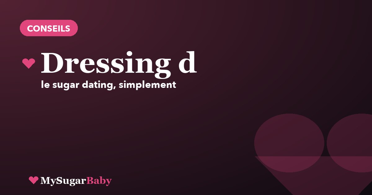 Le dressing d'une Sugar Baby : nos conseils style