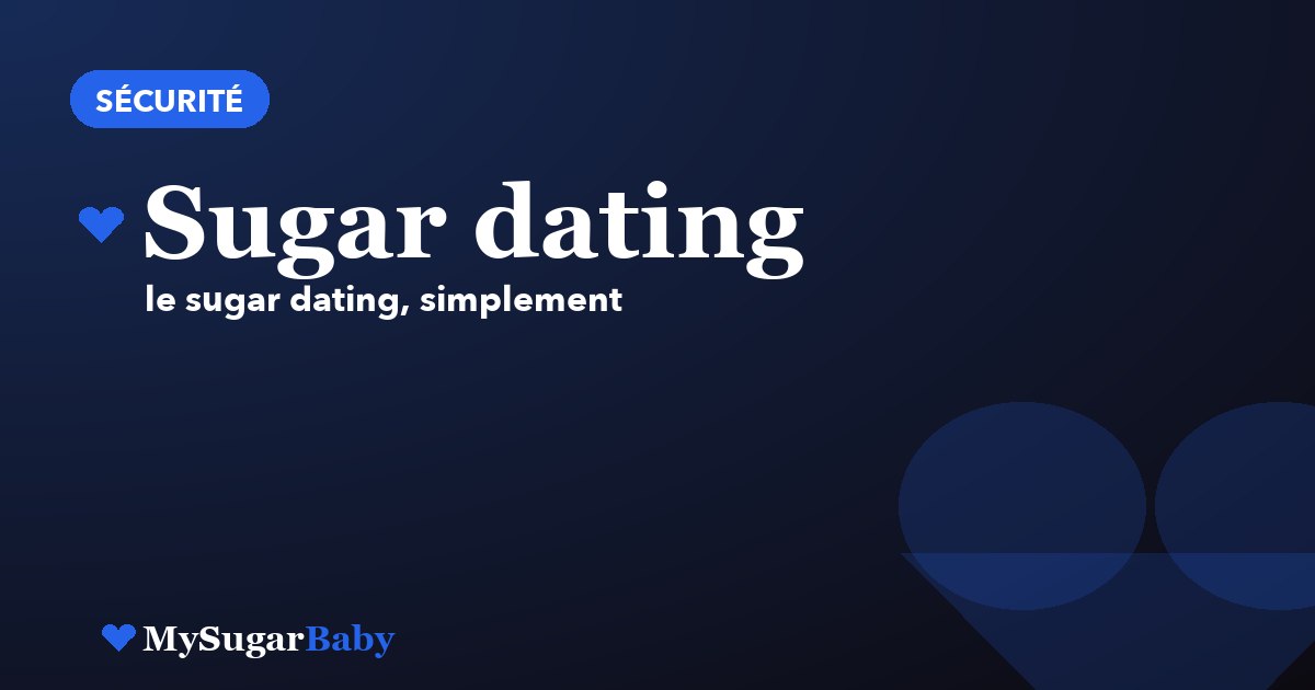 Sugar dating : rester anonyme tout en rencontrant